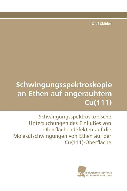 Produktbild: Schwingungsspektroskopie an Ethen auf angerauhtem Cu(111)