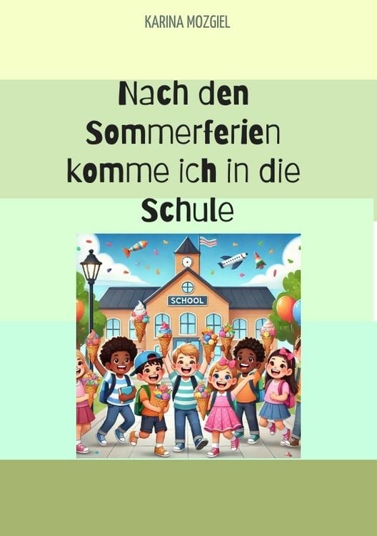 Produktbild: Nach den Sommerferien komme ich in die Schule
