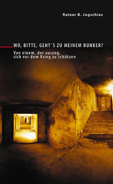 Produktbild: Wo, bitte, geht&acute;s zu meinem Bunker?