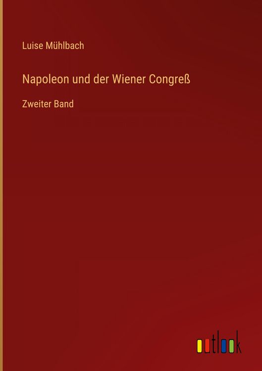 Produktbild: Napoleon und der Wiener Congre&szlig;