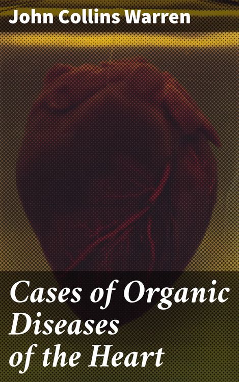 Produktbild: Cases of Organic Diseases of the Heart