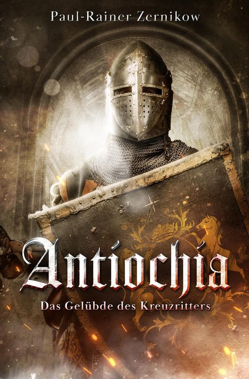 Produktbild: Antiochia: Das Gel&uuml;bde des Kreuzritters