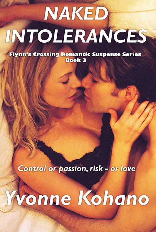 Produktbild: Naked Intolerances (Flynn's Crossing Romantic Suspense, #3)
