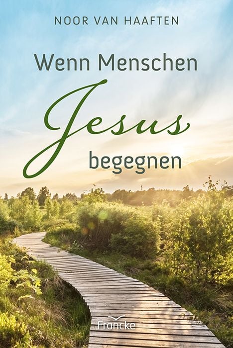 Produktbild: Wenn Menschen Jesus begegnen