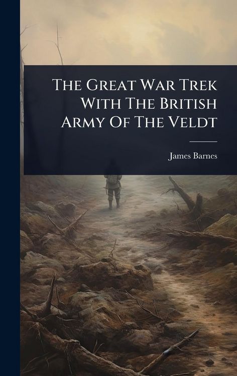 Produktbild: The Great War Trek With The British Army Of The Veldt
