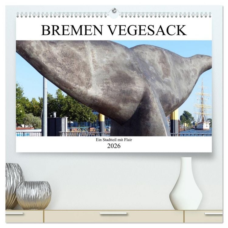 Produktbild: Bremen Vegesack - Ein Stadtteil mit Flair (hochwertiger Premium Wandkalender 2026 DIN A2 quer), Kunstdruck in Hochglanz