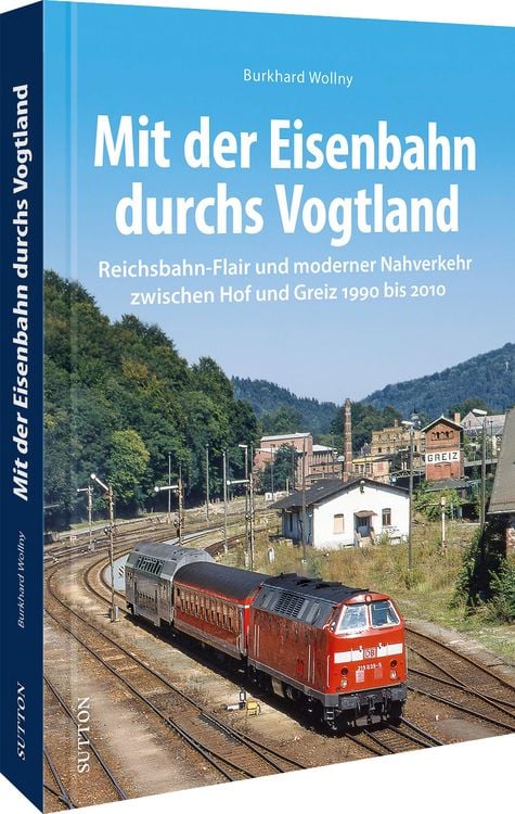 Produktbild: Mit der Eisenbahn durchs Vogtland