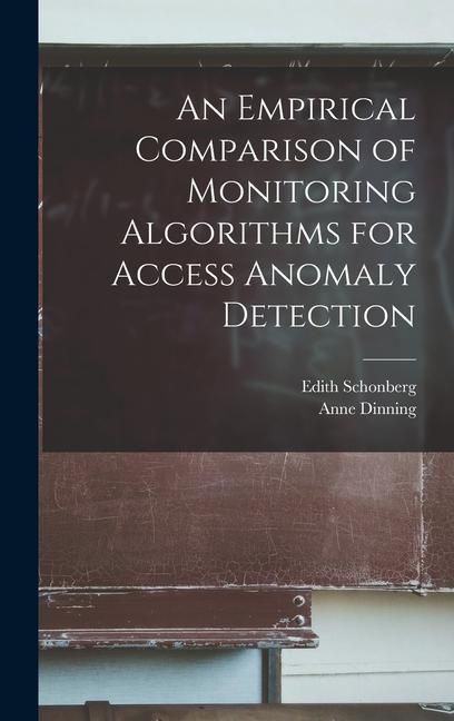 Produktbild: An Empirical Comparison of Monitoring Algorithms for Access Anomaly Detection