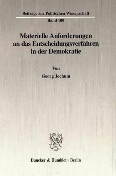 Produktbild: Materielle Anforderungen an das Entscheidungsverfahren in der Demokratie.
