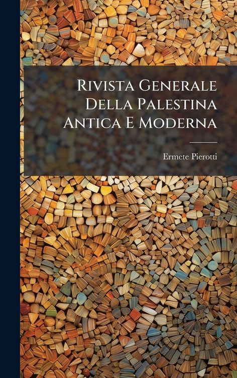 Produktbild: Rivista Generale Della Palestina Antica E Moderna