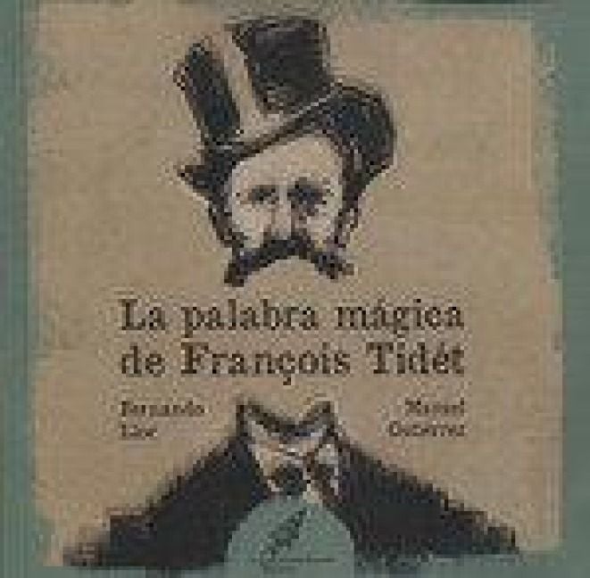 Produktbild: La palabra m&aacute;gica de Fran&ccedil;ois Tid&eacute;t