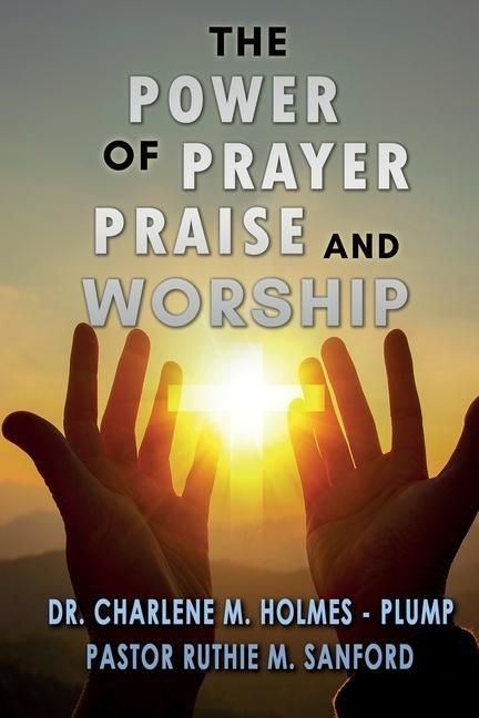 Produktbild: The Power of Prayer, Praise, and Worship