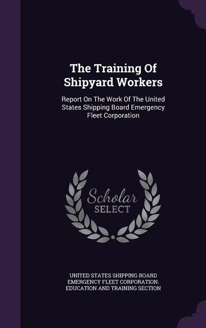Produktbild: The Training Of Shipyard Workers