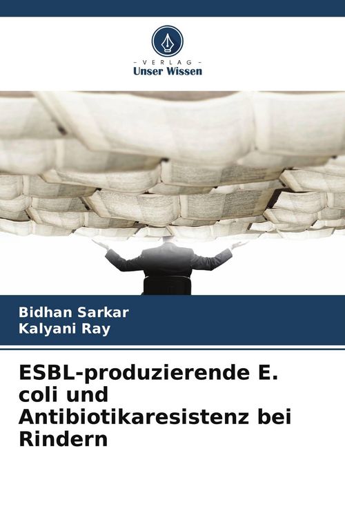 Produktbild: ESBL-produzierende E. coli und Antibiotikaresistenz bei Rindern