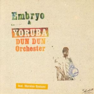 Produktbild: Embryo & Yoruba Dun Dun Orchester