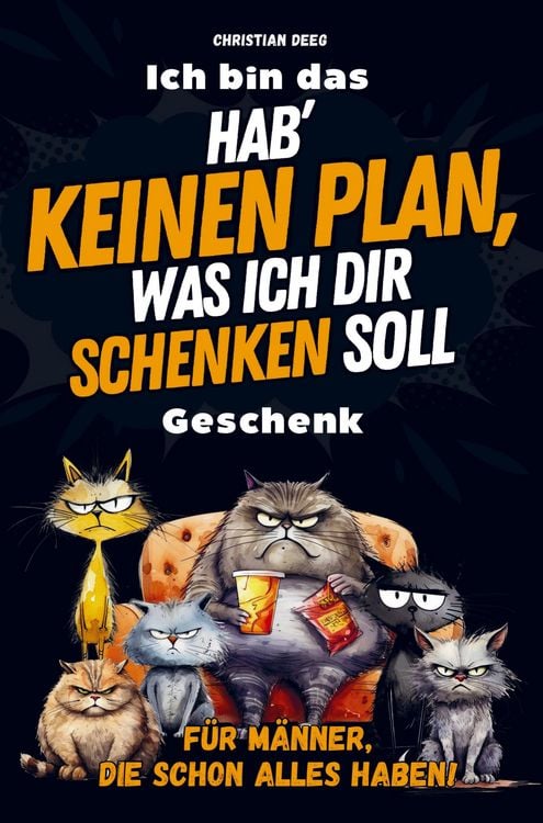 Produktbild: Hab' keinen Plan, was ich dir schenken soll: Das ultimativ lustige Geschenk f&uuml;r M&auml;nner vollgepackt mit unn&uuml;tzem Wissen und kniffligen R&auml;tseln
