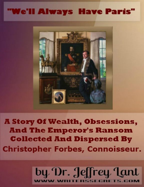 Produktbild: "We'll always have Paris." A story of wealth, obsessions, and the emperor's ransom collected and dispersed by Christopher Forbes, connoisseur.