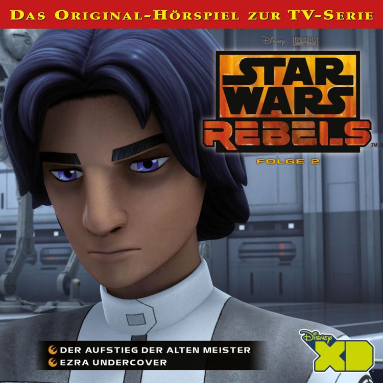 Produktbild: 02: Der Aufstieg der alten Meister / Ezra undercover (Das Original-H&ouml;rspiel zur Star Wars-TV-Serie)