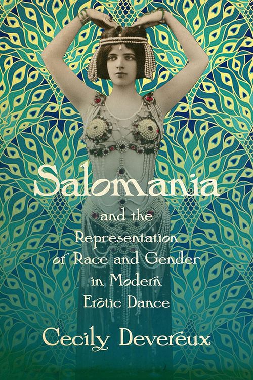 Produktbild: Salomania and the Representation of Race and Gender in Modern Erotic Dance