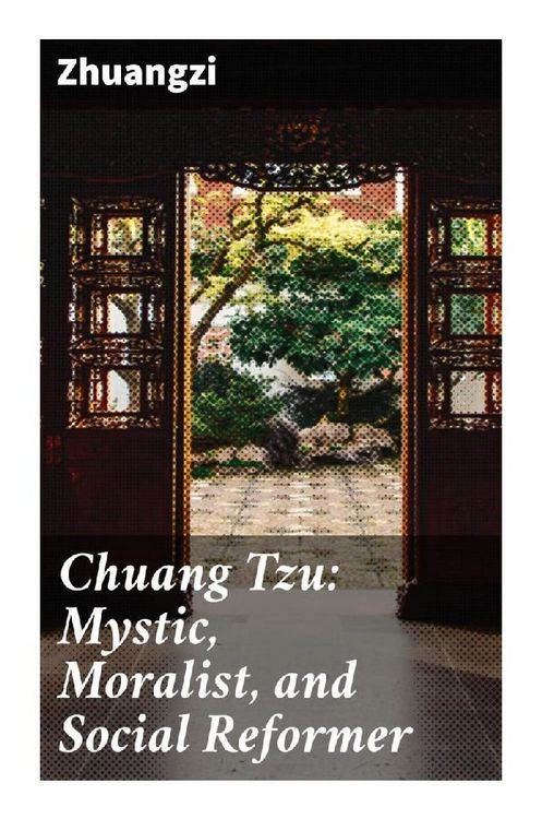 Produktbild: Chuang Tzu: Mystic, Moralist, and Social Reformer