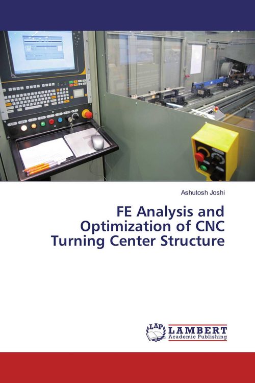 Produktbild: FE Analysis and Optimization of CNC Turning Center Structure