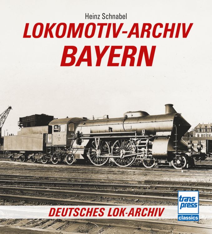 Produktbild: Lokomotiv-Archiv Bayern