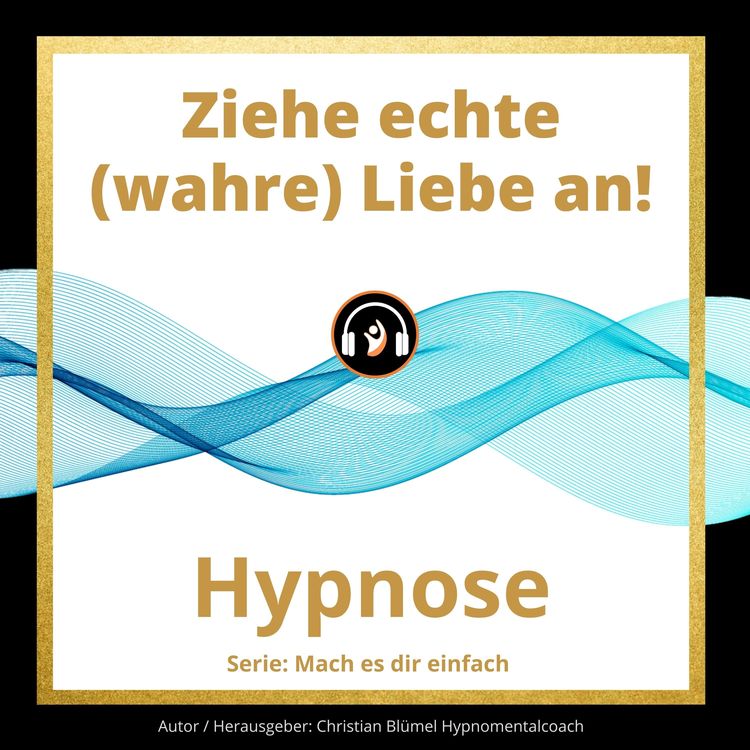 Produktbild: Ziehe echte (wahre) Liebe an!
