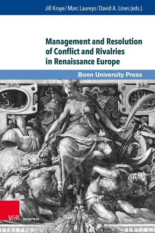 Produktbild: Management and Resolution of Conflict and Rivalries in Renaissance Europe