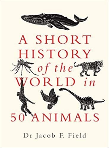 Produktbild: A Short History of the World in 50 Animals