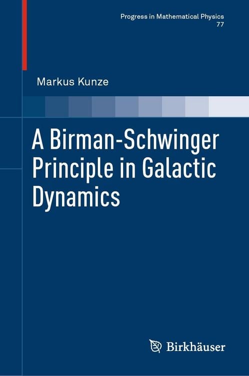 Produktbild: A Birman-Schwinger Principle in Galactic Dynamics