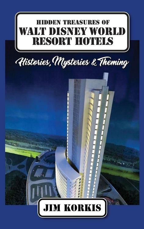 Produktbild: Hidden Treasures of Walt Disney World Resort Hotels