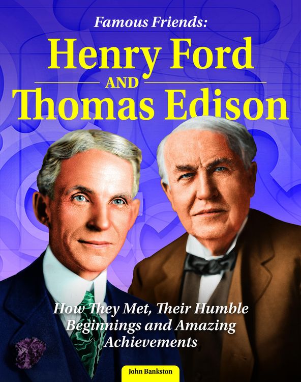 Produktbild: Famous Friends: Henry Ford and Thomas Edison