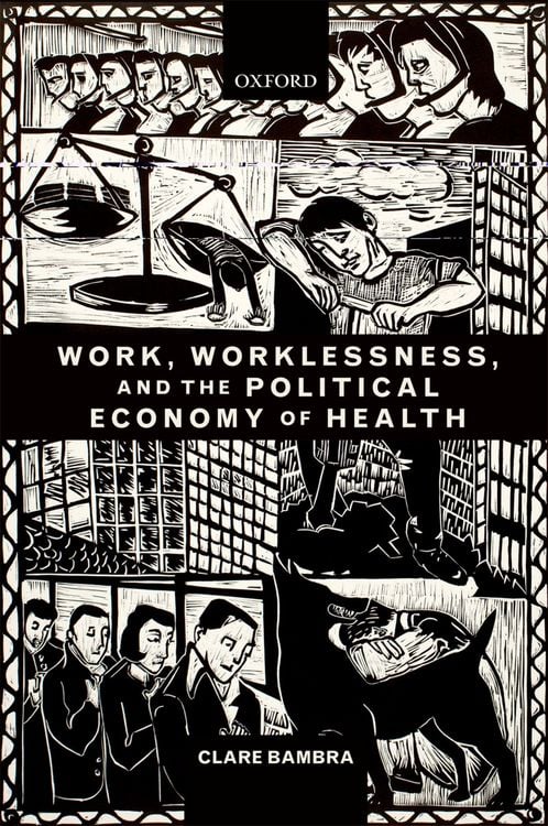 Produktbild: Work, Worklessness, and the Political Economy of Health