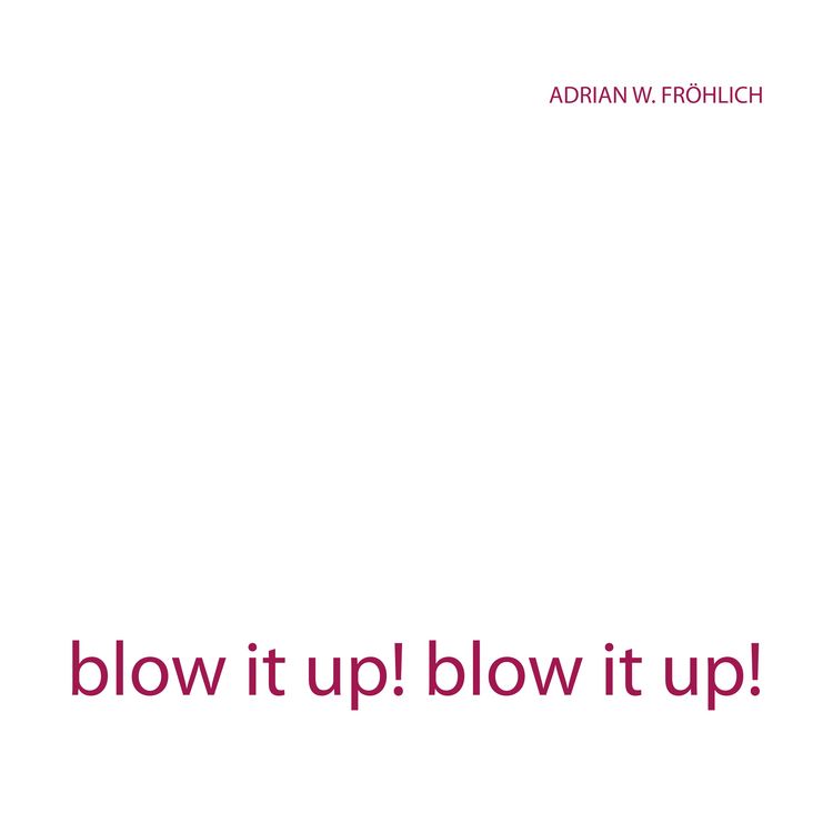 Produktbild: Blow it up! blow it up!