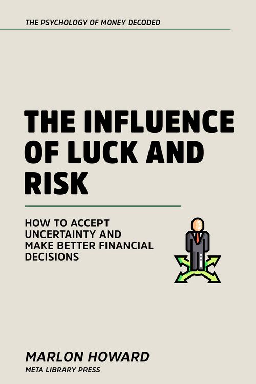 Produktbild: The Influence Of Luck And Risk