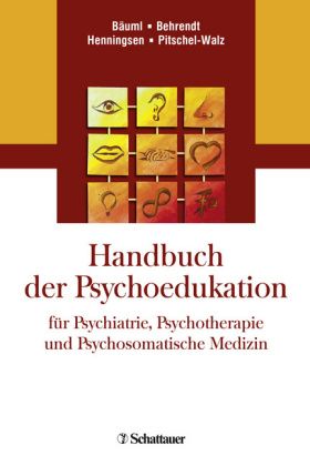 Produktbild: Handbuch der Psychoedukation f�r Psychiatrie, Psychotherapie und Psychosomatisch