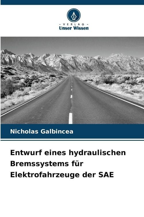 Produktbild: Entwurf eines hydraulischen Bremssystems f&uuml;r Elektrofahrzeuge der SAE