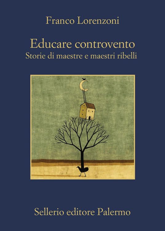 Produktbild: Educare controvento. Storie di maestre e maestri ribelli