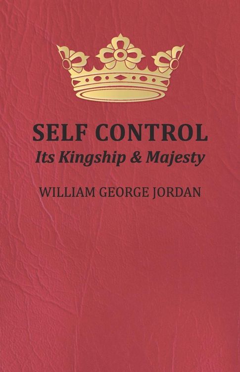Produktbild: Self Control;Its Kingship and Majesty