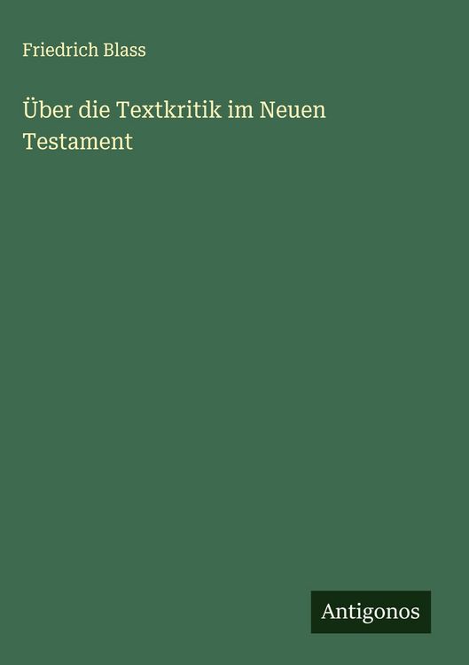 Produktbild: &Uuml;ber die Textkritik im Neuen Testament