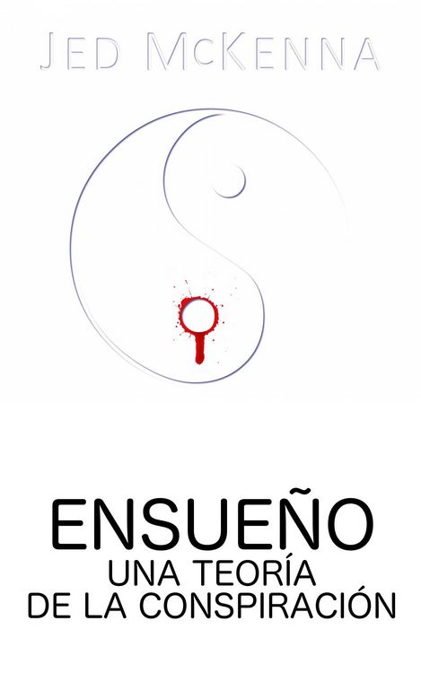 Produktbild: Ensueno. Una Teoria de la Conspiracion