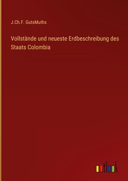 Produktbild: Vollst&auml;nde und neueste Erdbeschreibung des Staats Colombia