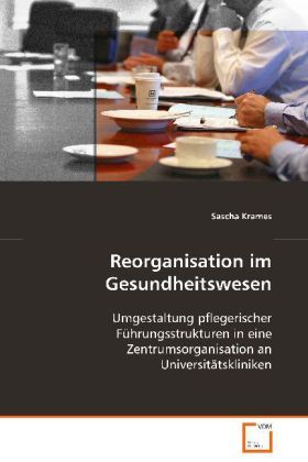 Produktbild: Krames Sascha: Reorganisation im Gesundheitswesen