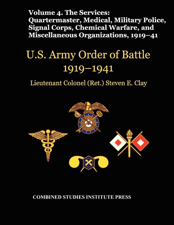 Produktbild: United States Army Order of Battle 1919-1941. Volume IV.The Services