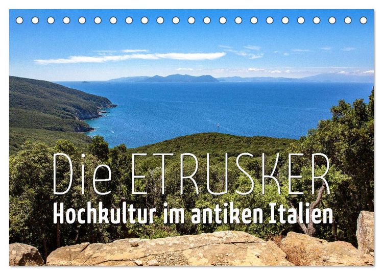 Produktbild: Die Etrusker &ndash; Hochkultur im antiken Italien (Tischkalender 2026 DIN A5 quer), CALVENDO Monatskalender