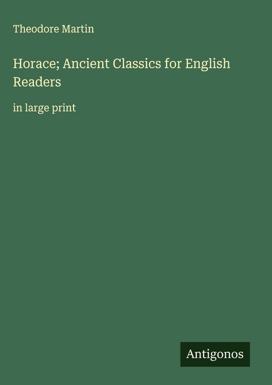 Produktbild: Horace; Ancient Classics for English Readers
