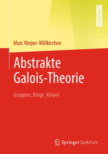 Produktbild: Abstrakte Galois-Theorie