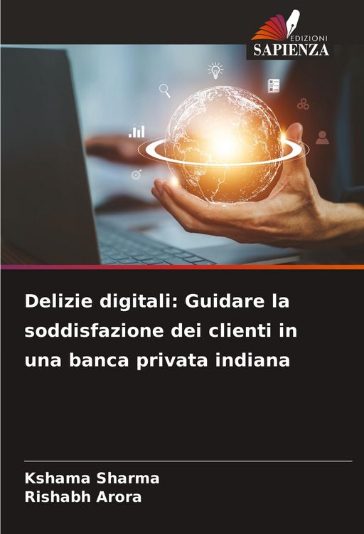 Produktbild: Delizie digitali: Guidare la soddisfazione dei clienti in una banca privata indiana