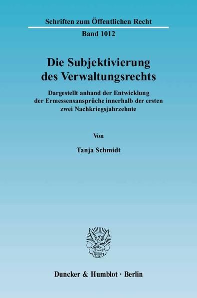 Produktbild: Die Subjektivierung des Verwaltungsrechts.