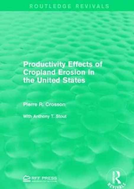Produktbild: Productivity Effects of Cropland Erosion in the United States
